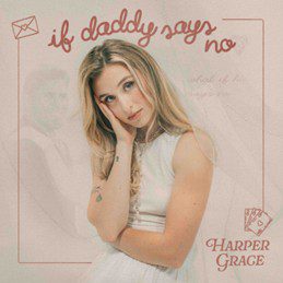 Harper Grace - if daddy says no https://maverick-country.com/