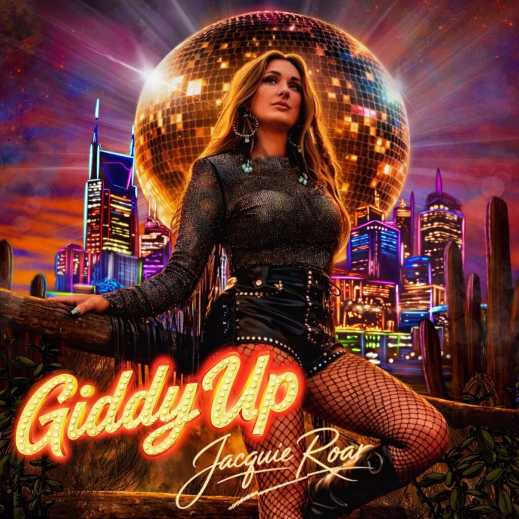 Jacquie Roar - Giddy Up - Maverick Country